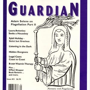 Könnte beinhalten: Titelseite des Magazins The Sandmutopian Guardian, mit einem lila-weißen Design. Der Titel "GUARDIAN" ist hervorgehoben. Der Text "Adam Selene on Flagellation Part II" und eine Illustration einer gewandeten Figur mit einem Stab sind vorhanden. Ausgabe Nr. 31.