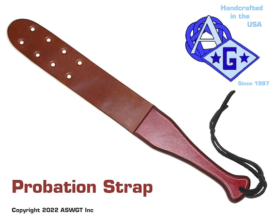 Probation Strap  a Severe BDSM Punisment implement