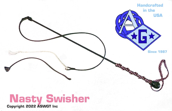 Nasty Swisher  -- A  Horsewhip  Scaled for humans.