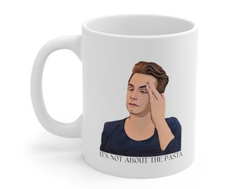 It’s Not About The Pasta Ceramic Mug 11oz