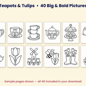 K&ouml;nnte beinhalten: Ein Malbuch mit dem Titel Teapots & Tulips &bull; 40 Big & Bold Pictures mit zw&ouml;lf schwarz-wei&szlig;en Strichzeichnungen von Teekannen, Tulpen, einer Katze, einer Biene, einer Windm&uuml;hle und Leckereien. Der Text Sample pages shown &bull; all 40 included in your download steht unten.