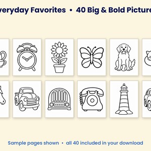 May include: A digital coloring book collection titled Everyday Favorites &bull; 40 Big & Bold Pictures, featuring twelve black and white line art illustrations of a teapot, alarm clock, sunflower, butterfly, dog, cat, horse, truck, radio, phone, lighthouse, and car.