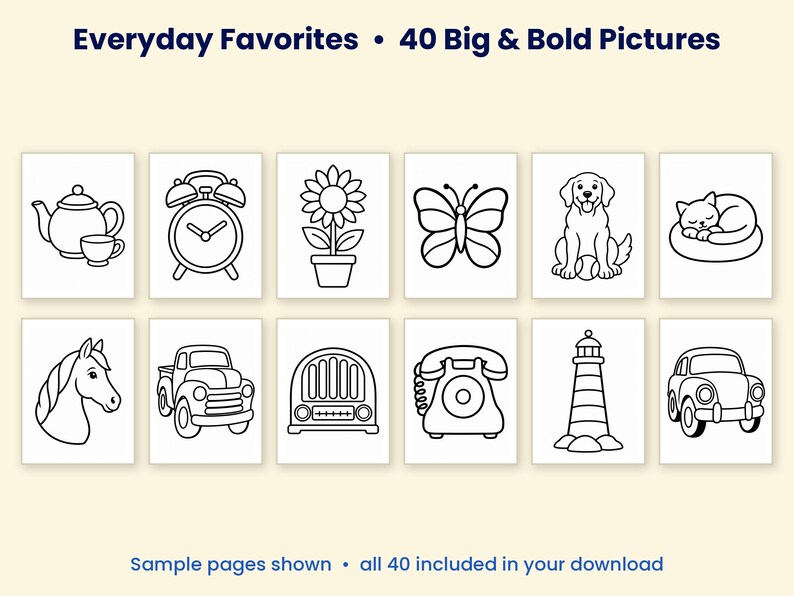 May include: A digital coloring book collection titled Everyday Favorites &bull; 40 Big & Bold Pictures, featuring twelve black and white line art illustrations of a teapot, alarm clock, sunflower, butterfly, dog, cat, horse, truck, radio, phone, lighthouse, and car.
