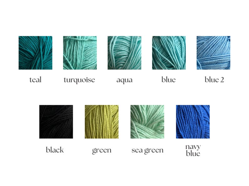 May include: A collection of yarn skeins in various colors, including teal, turquoise, aqua, blue, and blue 2. Additional colors are black, green, sea green, and navy blue. Each color is labeled with its name in a clean, minimalist style.