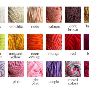 May include: A color chart of yarn skeins in various shades. Colors include white, off-white, nude, salmon, dark brown, and brown. Other colors are neon yellow, mustard yellow, neon orange, orange, red, berry, lilac, pink, light pink, purple, mixed colors, and hot pink.