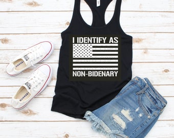 I Identify As Non-Bidenary | Ladies Racerback Tank Top | Political Tank | Funny Biden Tank Top