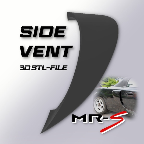 Side Vent Velance for Toyota MR2 Spyder STL/3D File (MR-S/ZZW30/Roadster)