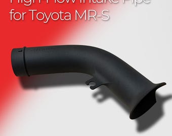 May include: A matte black high-flow intake pipe for a Toyota MR-S, featuring a curved cylindrical design with a mounting bracket and a flared end. The text "High-Flow Intake Pipe for Toyota MR-S" and "Sample Picture" are visible in the image.