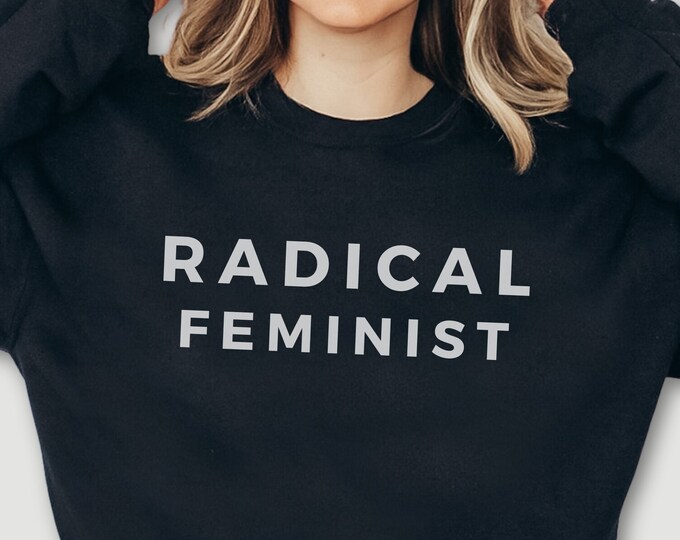 Featured listing image: Radical Feminist Unisex Crewneck Sweatshirt
