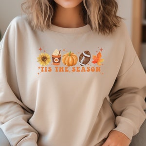 Tis the season Crewneck Sweatshirt, fall autumn sweatshirt, thanksgiving crewneck, football pumpkin spice fall sweatshirt