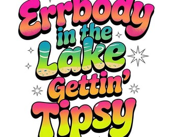 Everybody at the Lake Getting Tipsy shirt summer