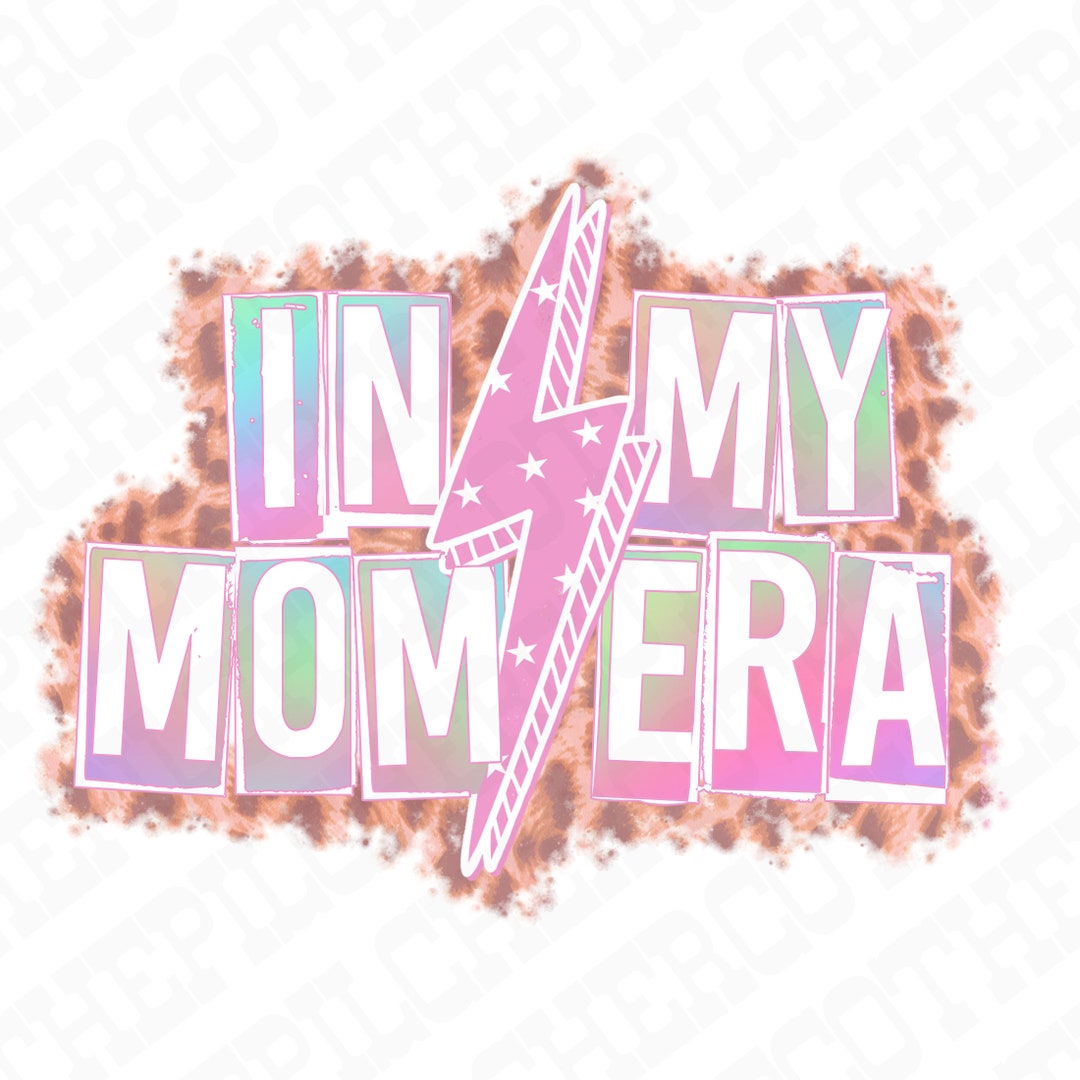 In My Mom Era PNG Mom Shirt Design Digital Downloads Ready - Etsy