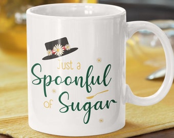 Mary Poppins Inspired Mug, Disney Coffee Mug, Poppins Mug, Practically Perfect In Every Way, Spoonful of Sugar Mug, Disney Gift, Teacher Mug