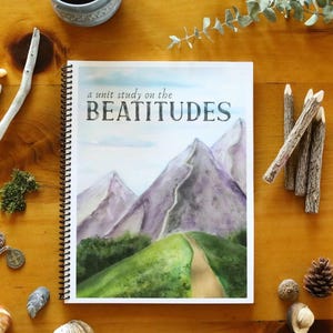 The Beatitudes Unit Study - Beatitudes Study - Beatitudes for Kids - Catholic Printables - Family Catechesis - Catholic Homeschool - PDF