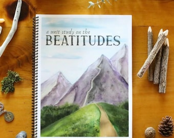 The Beatitudes Unit Study - Beatitudes Study - Beatitudes for Kids - Catholic Printables - Family Catechesis - Catholic Homeschool - PDF