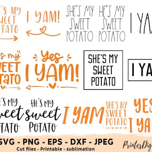 May include: A set of digital cut files for crafting projects featuring the text "She's My Sweet Potato" and "I Yam!" in various styles and colors. The files are available in SVG, PNG, EPS, DXF, and JPEG formats.