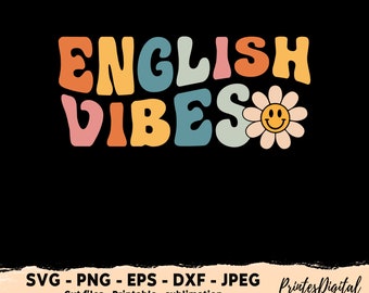 English Vibes Svg, English Vibes Png, First day of School, English Svg Png, English Teacher Svg, English Teacher Png, English Svg Png