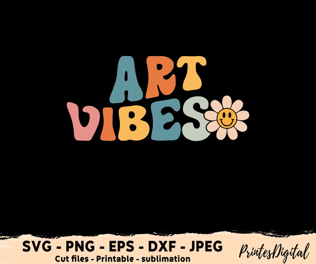 Art Vibes Svg, Art Vibes Png, First Day of School Vibes Svg Png, Art