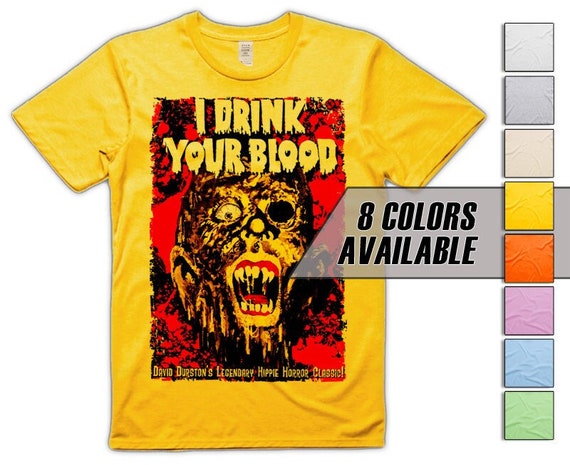 I Drink Your Blood V1 Men's T Shirt All Sizes S-5XL 8 Colors