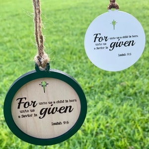 FORGIVEN ornament, For Unto Us a Child is Born, Glowforge File, Christian Sign, Isaiah 9 6, SVG File, Digital File, Christmas Ornament