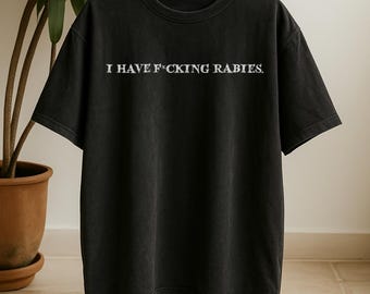 Camiseta "Tengo la maldita rabia", camiseta con meme desquiciado, camiseta de humor negro extraño, grunge divertido - Camiseta holgada de hombros caídos, regalo para ella