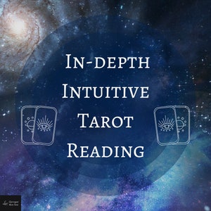 May include: A blue and white graphic with a galaxy background. The text reads "IN-DEPTH INTUITIVE TAROT READING". Two tarot cards are on either side of the text. The cards are white with a black eye and a circle design.