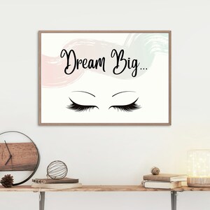 Printable Wall Art, Dream Big Wall Art, Office Wall Art, Living Room Wall Art, Lashes Wall Art, Pastel Wall Art, Affirmative Wall Art
