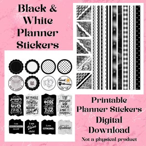 May include: Black and white planner stickers with various designs, including lace patterns, stripes, and inspirational quotes. The stickers are available as a digital download. The image includes round stickers and decorative borders.