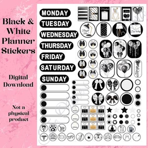 May include: Black and white planner stickers with various designs, including days of the week, bows, balloons, and icons. The text "Black & White Planner Stickers" and "Digital Download" are visible. The stickers are not a physical product.