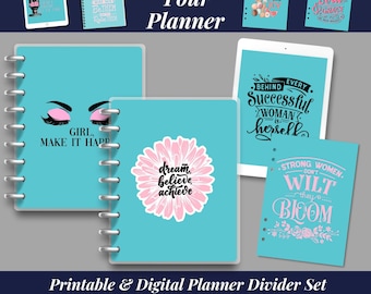 May include: A set of printable and digital planner dividers featuring inspirational quotes and designs. The dividers are turquoise blue with pink accents and include quotes like "Girl, Make It Happen", "Dream, Believe, Achieve", "Behind Every Successful Woman is Herself", and "Strong Women Don't Wilt, They Bloom".
