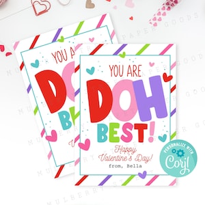 Printable You are Doh Best Happy Valentine's Day Card Kids Classroom Play Dough Valentine Gift Bag Tag Personalize with Corjl