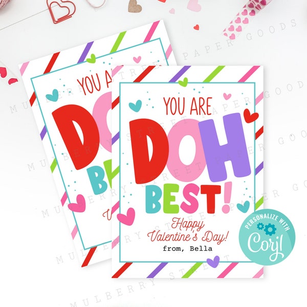 Printable You are Doh Best Happy Valentine's Day Card Kids Classroom Play Dough Valentine Gift Bag Tag Personalize with Corjl