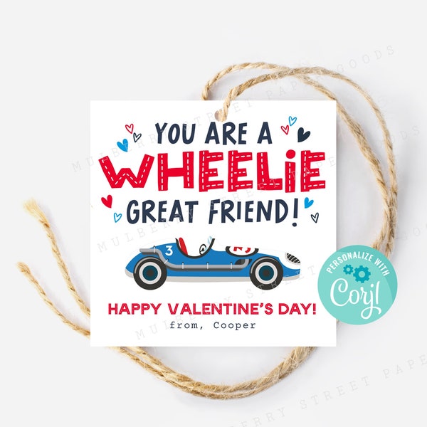 Printable You Are A Wheelie Great Friend Race Car Valentine's Day Card Kids Classroom Toy Car Valentine Gift Tag Personalize with Corjl