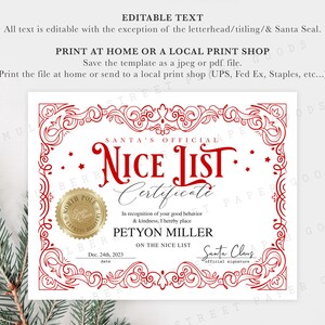 May include: A printable certificate with a red ornate border, stating "Santa's Official Nice List Certificate". The certificate is dated December 24th, 2023 and is addressed to "Peyton Miller" for being on the nice list. The certificate has a gold seal with the words "North Pole Express Delivered" and a signature that reads "Santa Claus".