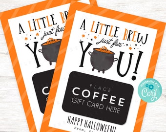 Printable  A Little Brew Just For You Gift Card Holder, Happy Halloween Coffee Gift Card Holder Printable, Personalize with Corjl
