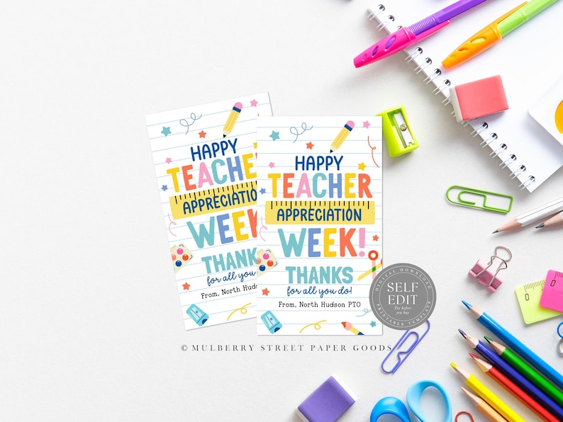 May include: Two printable cards with a colorful design featuring the text "Happy Teacher Appreciation Week!" and "Thanks for all you do!" with a paint palette, pencils, and a ruler. The cards are designed for teachers and include space to add a name and the name of the school.
