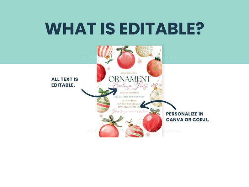 Puede incluir: Una invitaci&oacute;n festiva para una Fiesta de Intercambio de Adornos, con ilustraciones de acuarela de adornos navide&ntilde;os rojos, dorados y a rayas. El texto "WHAT IS EDITABLE?" est&aacute; en la parte superior, con flechas que apuntan al texto editable.