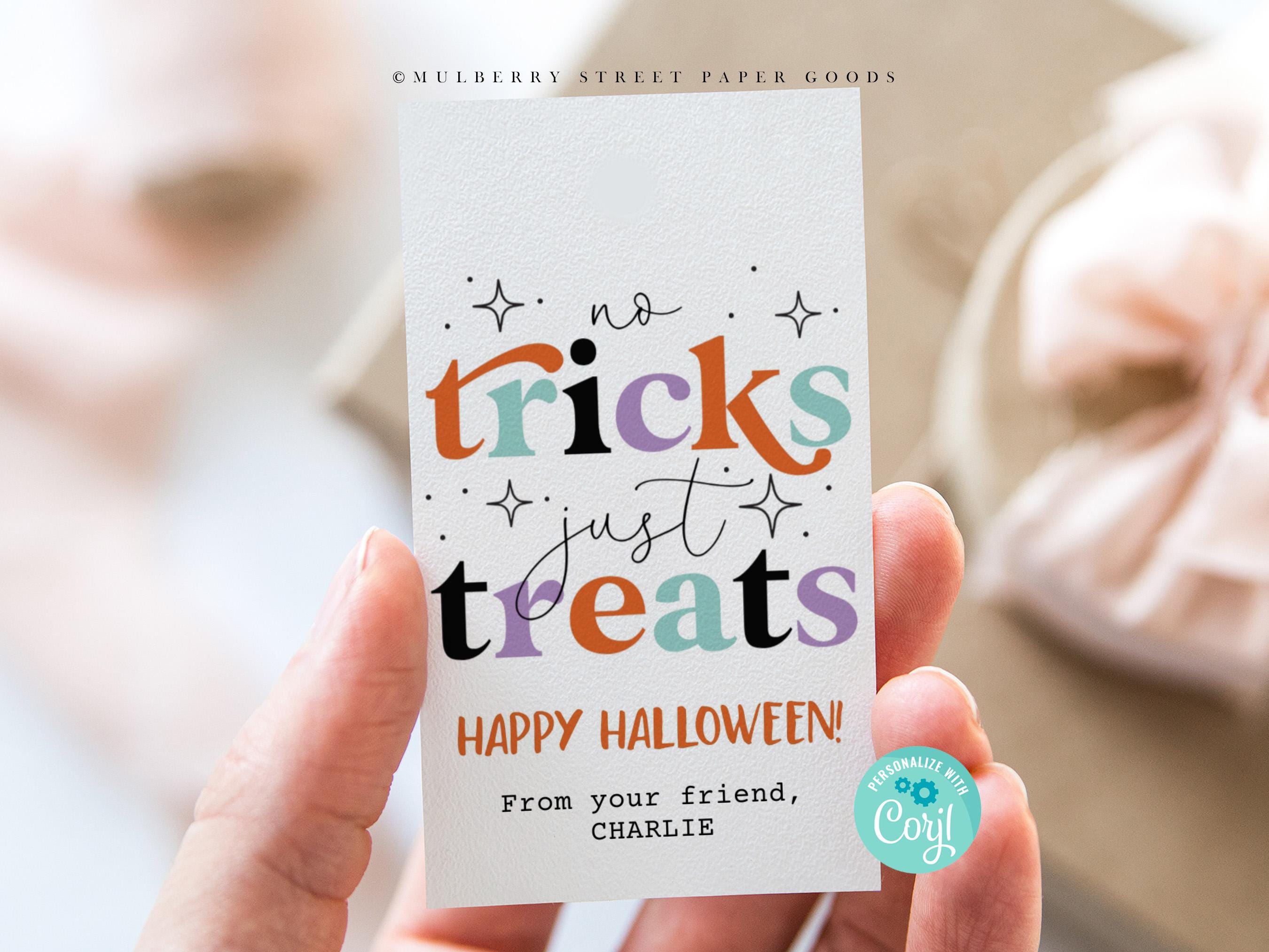 Printable No Tricks Just Treats Happy Halloween Gift Tag, Halloween ...