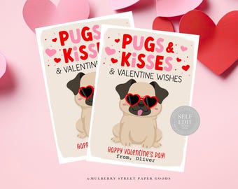 May include: A printable Valentine's Day card featuring a pug wearing heart-shaped sunglasses. The card says "Pugs & Kisses & Valentine Wishes" and "Happy Valentine's Day! from, Oliver".