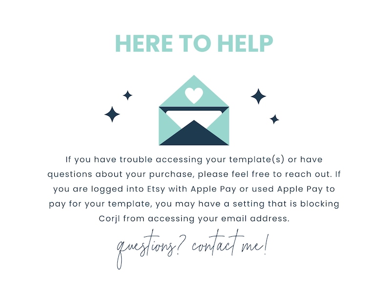 May include: A teal and navy blue envelope graphic with a white heart, surrounded by four dark blue starbursts, and the text "HERE TO HELP". Below, text explains how to contact the seller for assistance with templates.