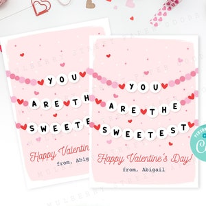 You Are The Sweetest Armband Valentinstag druckbare Karte, Happy Valentinstag Klassenzimmer Geschenkanhänger, personalisieren mit Corjl, Instant Download