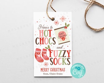 Printable Hot Chocs and Fuzzy Socks Christmas Gift Tag, Hot Chocolate Printable Tag, Teacher, Client Gift Idea, Personalize with Corjl