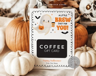 Halloween Coffee Gift Card Holder Template Printable Digital Download A Little Brew For You Halloween Teacher Gift Canva Corjl Template
