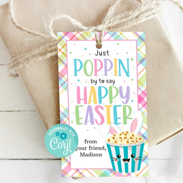 Printable Just Popping By To Say Happy Easter Tag, Happy Easter Popcorn Treat Bag Tag, Instant Download Easter Label, Personalize with Corjl