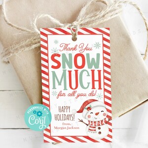 Druckbare Danke Schnee viel für alles, was Sie tun Geschenkanhänger, Lehrer, Mitarbeiter, Nachbar, Freund Weihnachtsgeschenkanhänger, Urlaub Leckerlie Anhänger druckbar