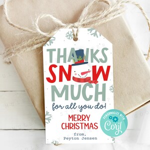 Editable Thanks Snow Much Gift Tag Digital Download Snowman Gift Tag Printable Christmas Gift Tag Teacher Appreciation Staff Coworker Gift
