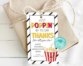 Just Popping By To Say Thanks For All You Do Gift Tag, Popcorn Gift Tag, Teacher Appreciation Week Printable, Personalize with Corjl