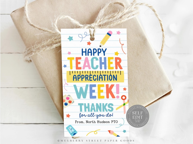 May include: A printable gift tag with a colorful design featuring a pencil, paintbrushes, and a ruler. The text reads "Happy Teacher Appreciation Week! Thanks for all you do! From, North Hudson PTO".