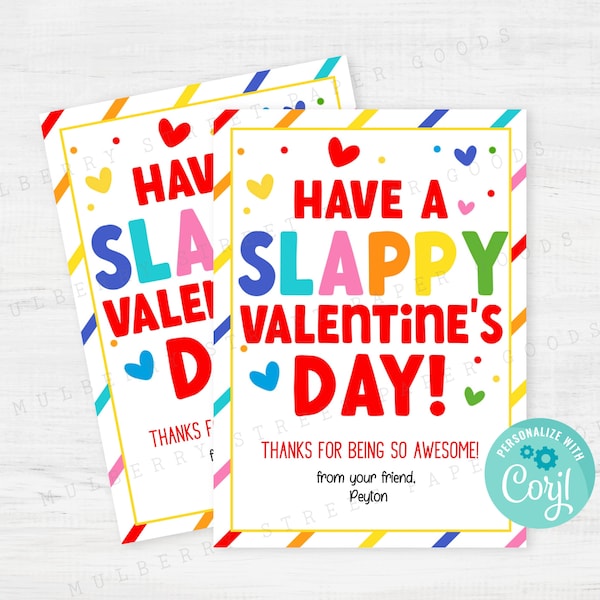 Printable Have A Slappy Valentine's Day Card, Slap Bracelet Valentine Tag, Kids Classroom Valentine's Day Card, Personalize with Corjl