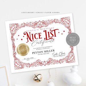 May include: A printable certificate that says "Santa's Official Nice List Certificate". It has a red and white design with a gold seal and a space to add a name. The text "Self Edit" is in a gray circle.